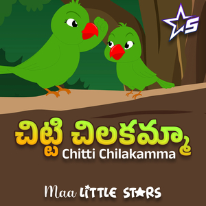 Chitti Chilakamma (Telugu Rhymes)