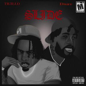 Tr3ll0 X Dsavv- Slide