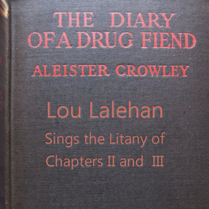Litany (Diary of a Drug Fiend Chapter 3)
