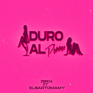 DURO AL PERREO