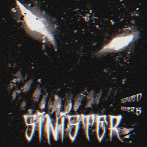 SINISTER (Slowed + Reverb)