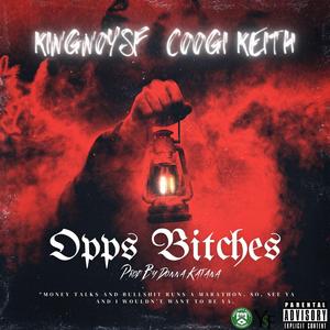 Opps *****es (feat. Coogi Keith)