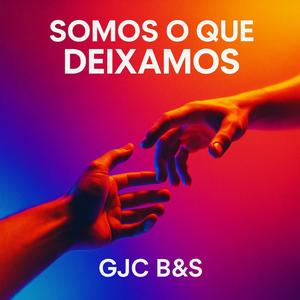 Somos O Que Deixamos