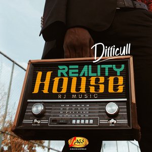 Difficul Reality House
