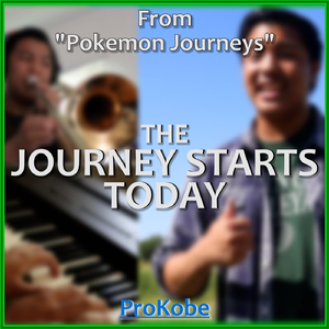 The Journey Starts Today (From "Pokemon Journeys")