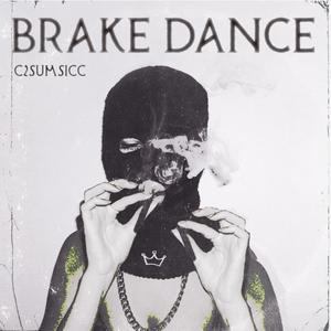 BRAKE DANCE