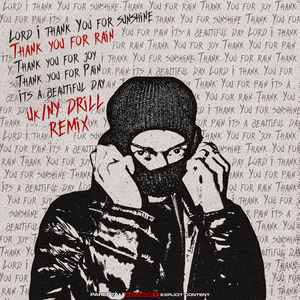 Thank You For Rain (NY Drill Remix)