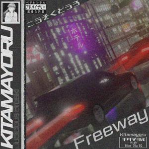 Freeway (feat. Judicious Broski)