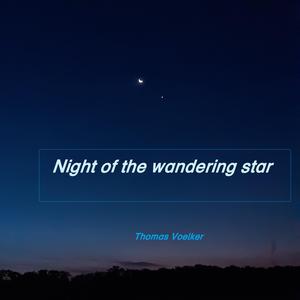 Night Of The Wandering Star