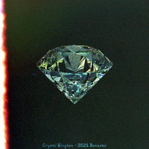 Crystal Kingdom (2021 Remaster)