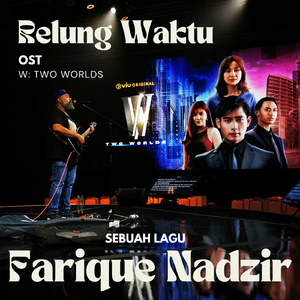 Relung Waktu (From "W: Two Worlds")