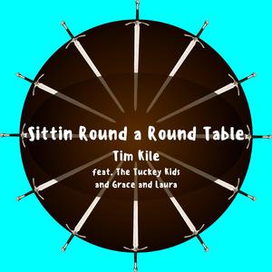 Sittin Round a Round Table