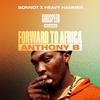 Anthony B - Forward to Africa (Godspeed Riddim)