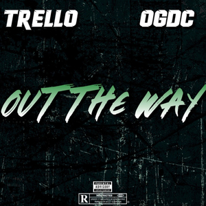 Out the Way (feat. Trello)