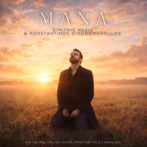 MANA (feat. Konstantinos Oikonomopoulos, Mak Grgic, An Vedi, Mehran Matin, Charu Suri, SF1, S. J. Jananiy & Siyer)