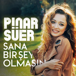 Sana Birşey Olmasın