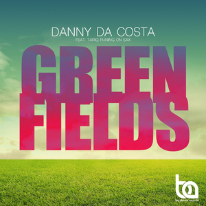 Greenfields (Original Mix)