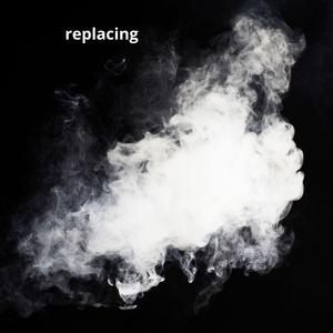 replacing