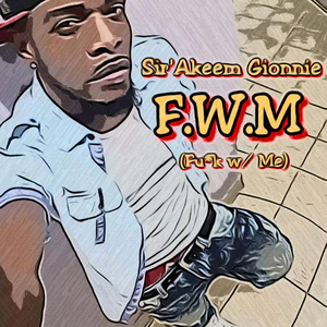 F.W.M (Fu*k w/ Me)