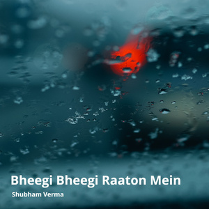 Bheegi Bheegi Raaton Mein