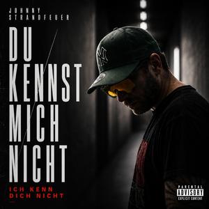 Du kennst mich nicht