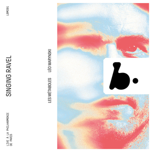 Shéhérazade, M. 41: No. 3, L'Indifférent (Transcr. for Vocal Ensemble by Gérard Pesson) (Live)