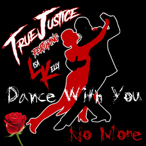 Dance with You No More (feat. Lisa Kelly)