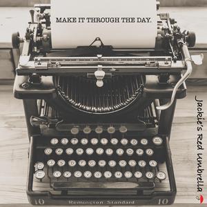 Make It Through The Day (feat. Jon Allen, Jeff Clayton & Will Holley)