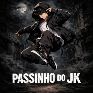 PASSINHO DO JK