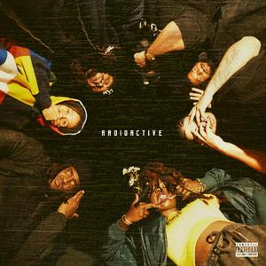 Radioactive (feat. Neko Deshawn, Daylyt, Joose, The Ichiban Don, Punch, Baw$., Lyric Michelle, Earlee Riser & Vo'NyCole)