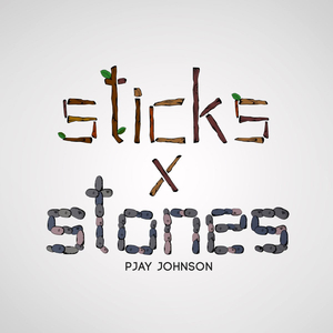 Sticks & Stones