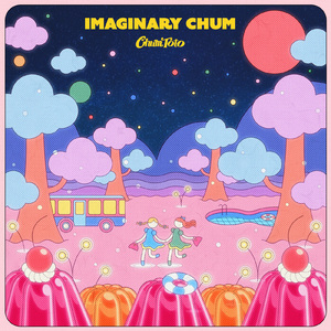 Imaginary Chum