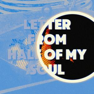Letter from Half of My Soul