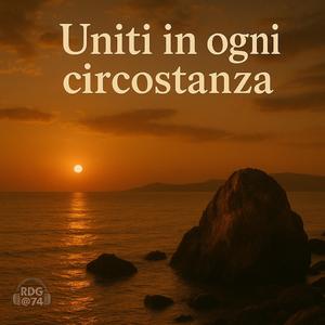 Uniti in ogni circostanza