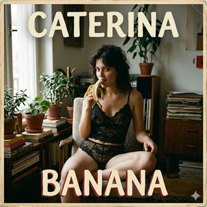 Banana (feat. Caterina) (Special Version)