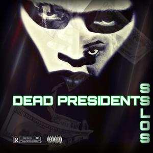 Dead Presidents