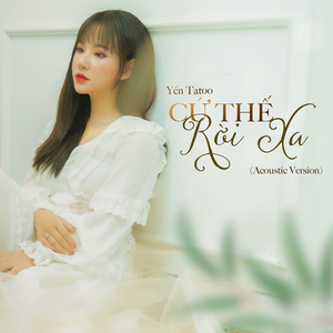 Cứ Thế Rời Xa (Acoustic Version)