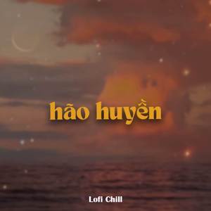 Hão Huyền (Lofi)