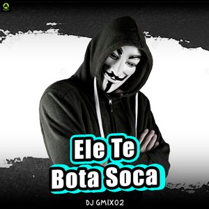 Ele Te Bota Soca