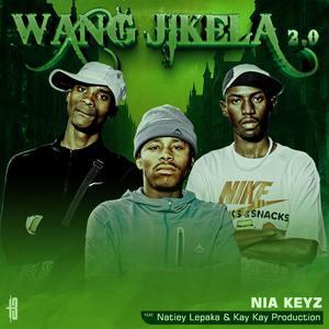 Wang'jikela 2.0 (feat. Natiey Lepaka & KayyKayy Production)