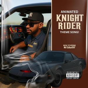 Knight Rider Theme Song (feat. MrTalkofNY)