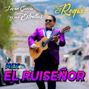 Mix El Ruiseñor: Nuestro Juramento / Rondando Tu Esquina / Cinco Centavitos / Niégalo Todo