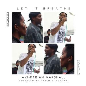 Let It Breathe (feat. Fabian Marshall)