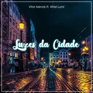 Luzes da Cidade (feat. Wriel Lumi)