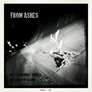 From Ashes (feat. $tupid Young)