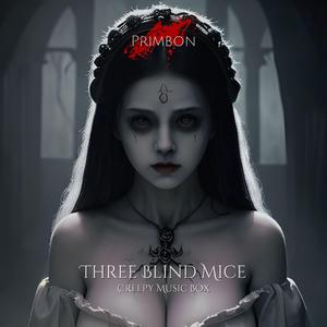 Three Blind Mice (Creepy Music Box)