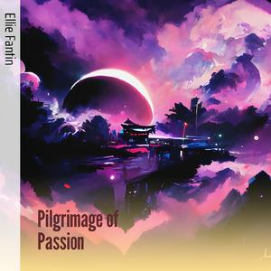 Pilgrimage of Passion (Cover)