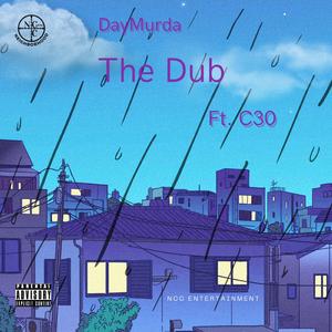 The Dub (feat. C30 & prod. tsquare)