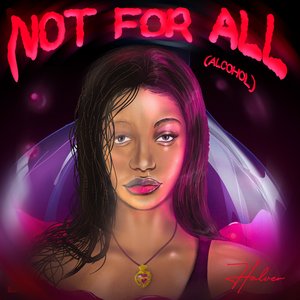Not for All (Alcohol)