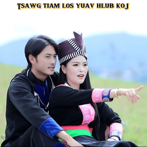 Tsawg Tiam Los Yuav Hlub Koj